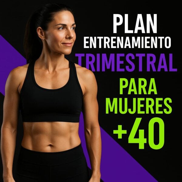 🌸 PLAN COMPLETO ELLA +40 OFERTA TRIMESTRAL